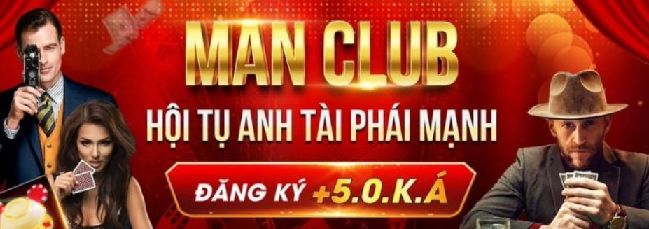 MAN CLUB – Đấu trường bài tây – Game bài đổi thưởng