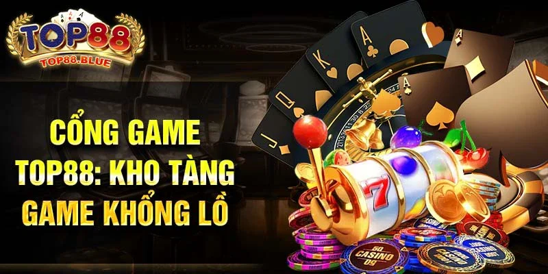 nhà cái top88 tặng tiền trải nghiệm