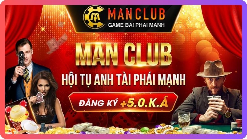 MAN CLUB – Đấu trường bài tây – Game bài đổi thưởng