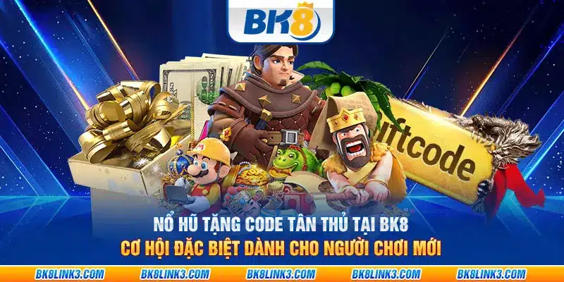 Game nổ hũ tặng code tân thủ hấp dẫn cho người mới