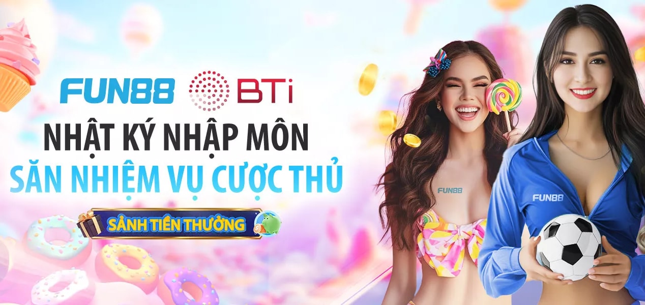 Fun88 – Trang cá cược thể thao uy tín đã hoạt động hơn 10 năm